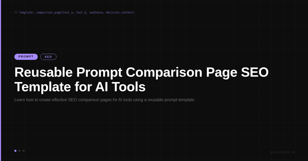 Reusable Prompt Comparison Page SEO Template for AI Tools